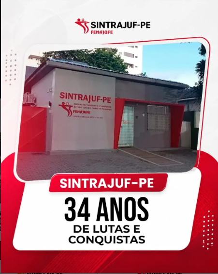 Sintrajuf‑PE celebra 34 anos de história, união e defesa da categoria